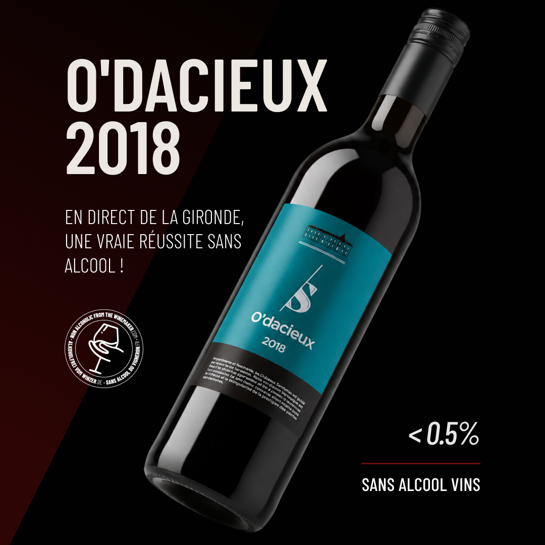 O'Dacieux 2018: en direct de la Gironde, une vraie réussite sans alcool !